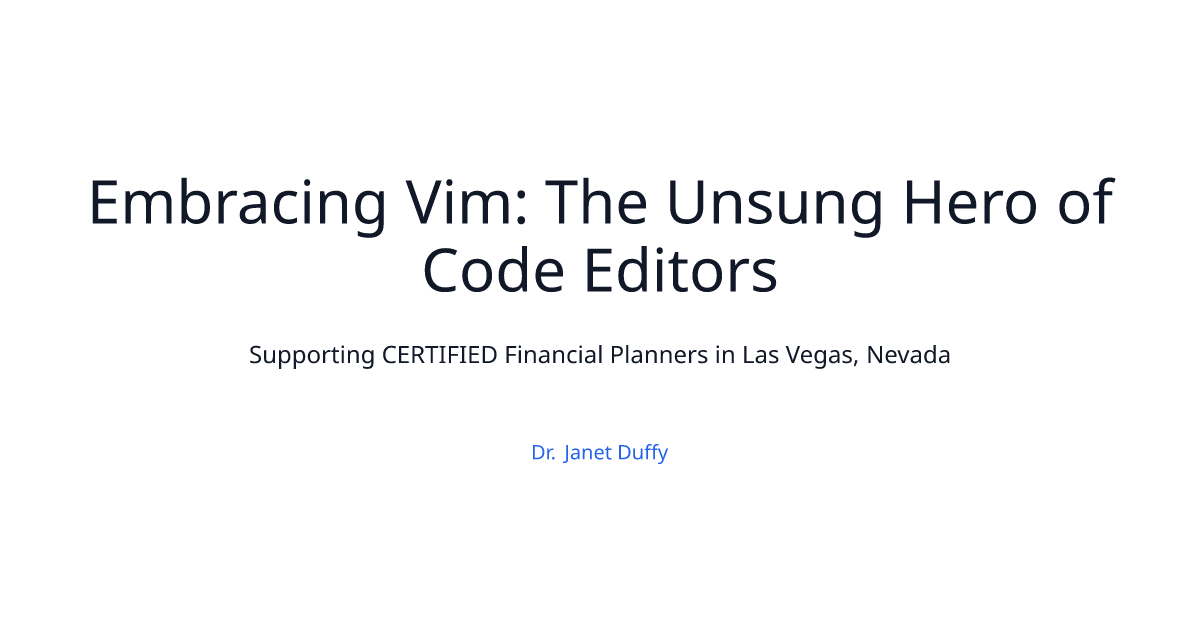 Embracing Vim: The Unsung Hero of Code Editors | Wealth Transition Planning